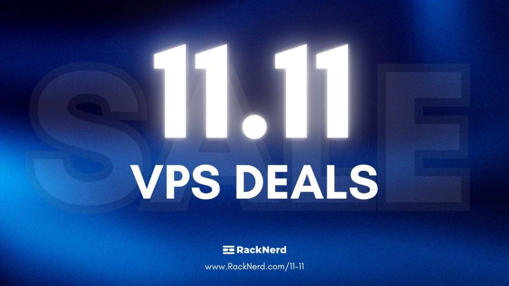 RackNerd2025双十一VPS促销:$10.76每年起,洛杉矶DC2、圣何塞、西雅图、达拉斯、芝加哥,法国斯特拉斯堡等多机房-HOSTZG